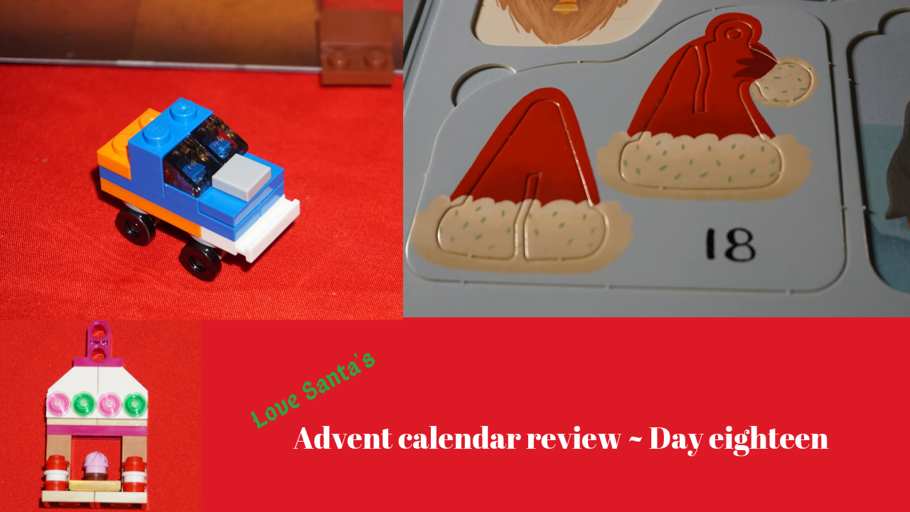 We’re onto day 18 in advent calendars Love Santa