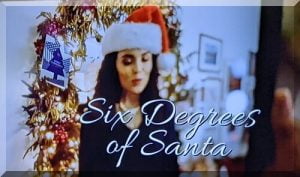 Six degrees santa title | love santa Title screen of movie Six Degrees of Santa showing a woman in a Santa hat